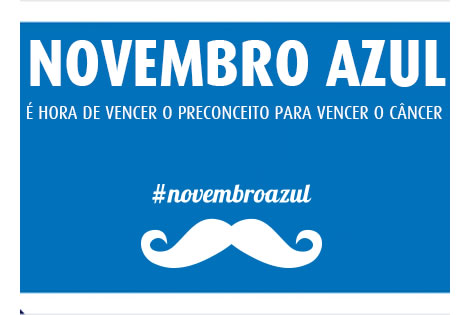 Novembro Azul - Hora de vencer o preconceito para vencer o câncer